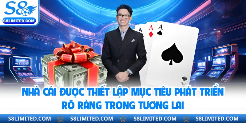 Nhà cái được thiết lập mục tiêu phát triển rõ ràng trong tương lai