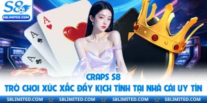 Craps S8 - Trò Chơi Xúc Xắc Đầy Kịch Tính Tại Nhà Cái Uy Tín