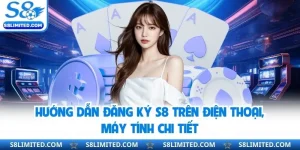 Hướng Dẫn Đăng Ký S8 Trên Điện Thoại, Máy Tính Chi Tiết